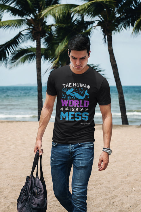 "The Human World is a Mess" Fitted T-shirt